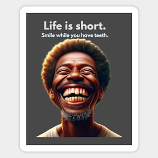 Life is short Magnet